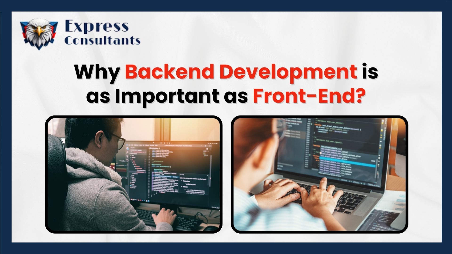 Why Backend Development is as Important as Front-End