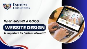 Why_Having_a_Good_Website_Design_is_Important_for_Business_Growth