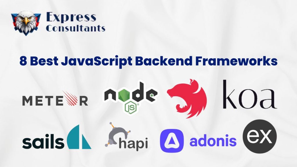 8 Best JavaScript Backend Frameworks 