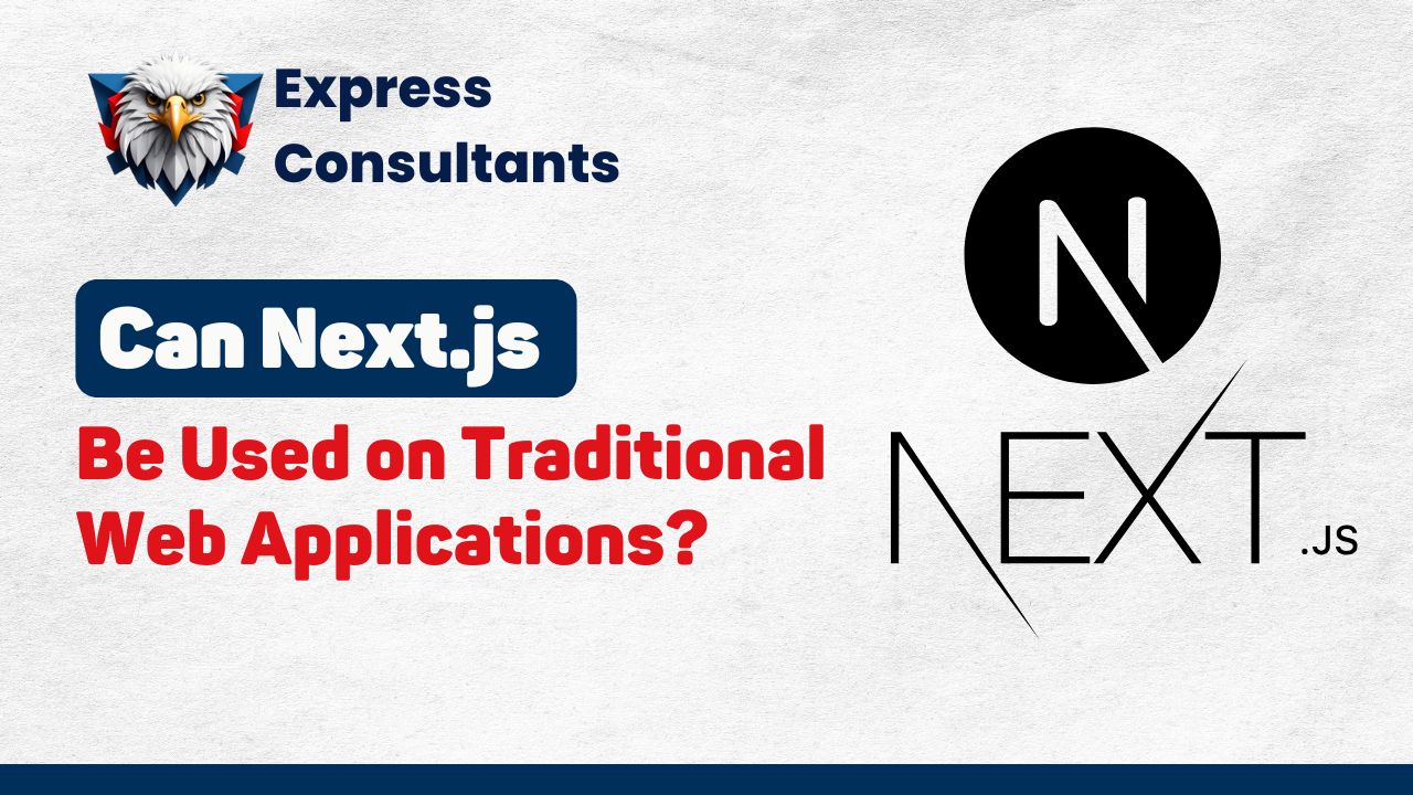 Can Next.js Be Used on Traditional Web Applications?